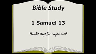 1 Samuel 13 Bible Study