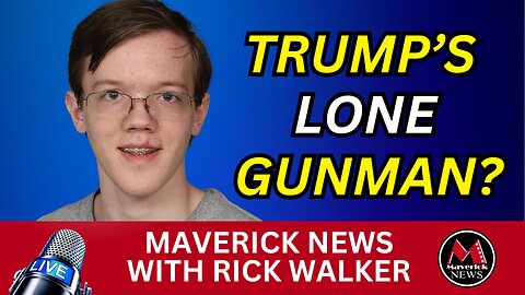 Was There A "Second Gunman" In Trump Assassination Attempt? | Maverick News Live