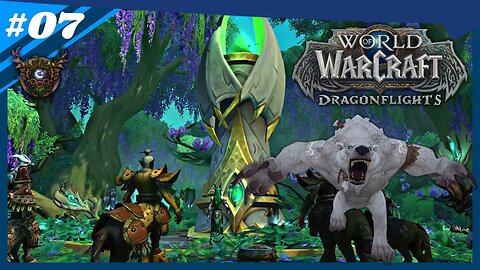 WoW Dragonflight Ep. 07 | Der Schwur der grünen Drachen wird erneuert | Wächter Druide