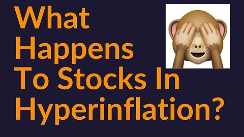 What Happens To Stocks And Real Estate In Hyperinflation?