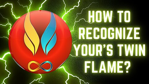 What Are The twin flames and How to Recognize Yours