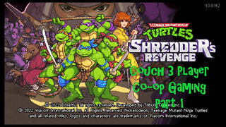 Couch co-op gaming TMNT Shredder's revenge Part 1