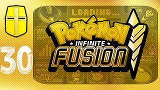 Pokémon Infinite Fusion Pt.30