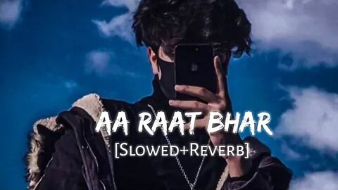 Raat Bhar [Slowed+Reverb] - Arijit Singh, Shreya Ghoshal | Heropanti| Music lovers|lofi Studio10. 20