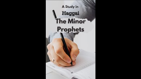 The Minor Prophets, Haggai