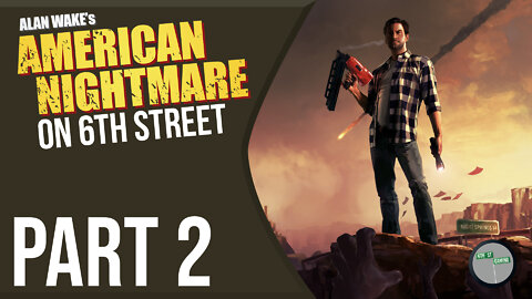 Alan Wake American Nightmare on 6th Street Part 2