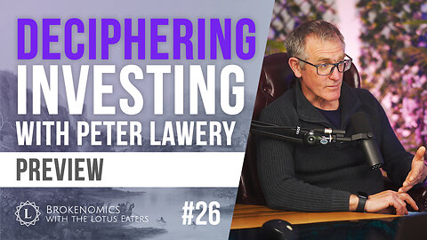 Brokenomics #26 | Investing: Part III with Peter Lawery