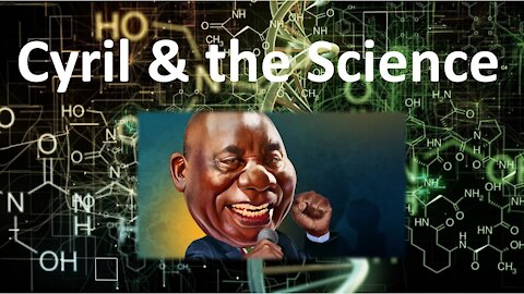 Cyril and the Science | Ramaphosa Strikes Back!