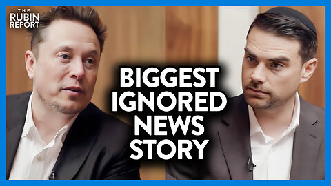 Elon Musk Shocks Ben Shapiro w/ the Most Suppressed News Story