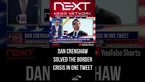 Dan Crenshaw Solved the Border Crisis in One Tweet #shorts