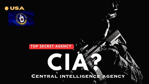 Secret agencies| Part01| CIA