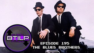 THE BLUES BROTHERS (EPI. 195)