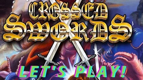 Crossed Swords (Arcade) | Let's Play!