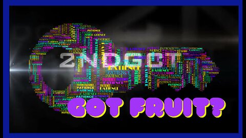 Got Fruit? Galatians 9 Fruits of the Holy Spirit - Christian Encouragement