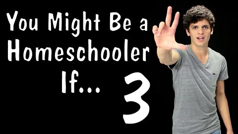 Messy Mondays: You Might Be a Homeschooler If... 3