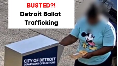 13 Minute Video Shows Alleged 2020 Ballot Trafficking in Michigan 9-7-22