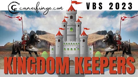 VBS 2023 - Kingdom Keepers - Day 3