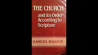 The Church and Its Order According to Scripture, by S Ridout 7. Its Discipline