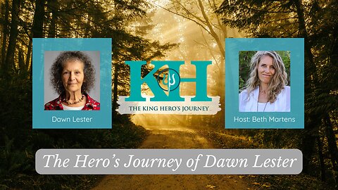 The Hero’s Journey of Dawn Lester [King Hero Interview]