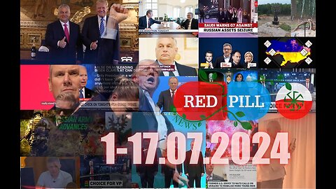 Red Pill News | Wiadomości W Czerwonej Pigułce 1-17.07.2024