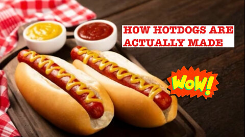 How Hotdogs Are Actually Made