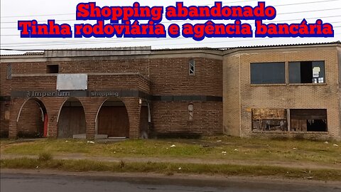 shopping abandonado sendo depenado e vandalizado funcionou até banco e rodoviária