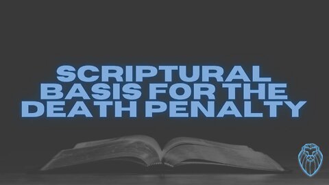 Scriptural Basis for the Death Penalty