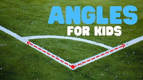 Angles for Kids | A fun and engaging intro into the world of angles for kids