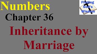 Numbers - Chapter 36 - Inheritance by Marriage