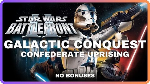Star Wars Battlefront 2 | GALACTIC CONQUEST | Confederate Uprising