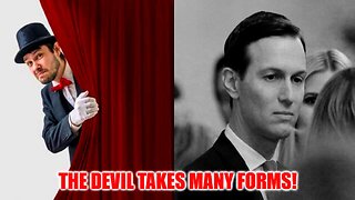 The Devil Takes Many Forms - Pay No Attention To The "Man" Behind The Curtain