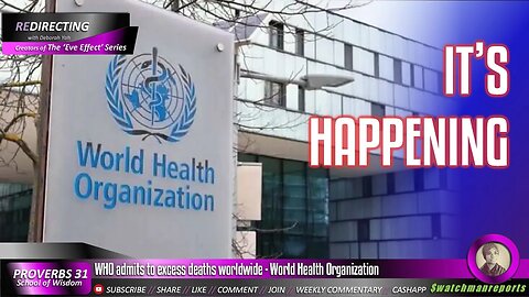 W.H.O. admits to excess deaths worldwide - World Health Organization