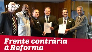 Parlamentares lançam frente contrária à reforma da Previdência