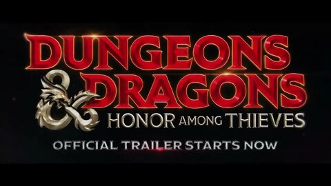 Dungeon And Dragons: Honour Among Thieves Official Trailer