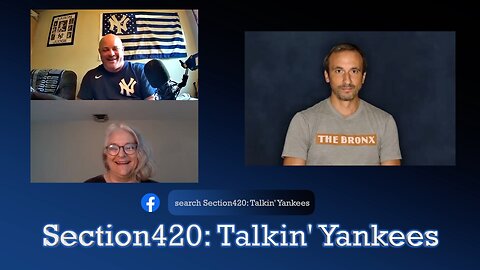 Section420: Talkin' Yankees - Chris and Uncle Tats