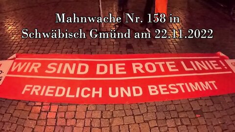 Mahnwache Nr. 158 🔥 in Schwäbisch Gmünd am 22.11.2022