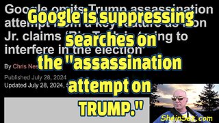 Google is suppressing searches on the "assassination attempt on TRUMP."-606