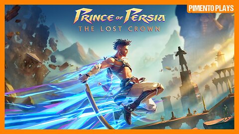 The Prince has Lost His Crown (Actually We Lost the Prince) | Prince of Persia: The Lost Crown