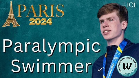 EP101. Blind Swimmer set to represent USA in 2024 Paralympics