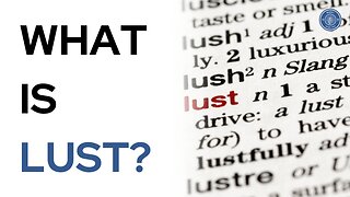 What is lust?