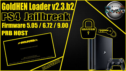 PS4 GoldHEN Loader v2.3.b2 For FW 5.05 / 6.72 / 9.00 PRB Host