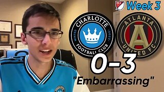 MATCH ANALYSIS: CHARLOTTE FC (0) VS ATLANTA UNITED (3) | MLS WEEK 3