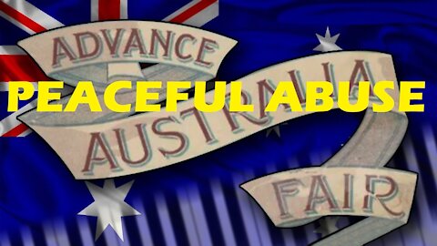 ADVANCE AUSTRALIA FAIR #PEACEFUL ABUSE