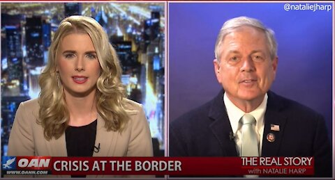 The Real Story - OANN Exposing the Border Crisis with Rep. Ralph Norman