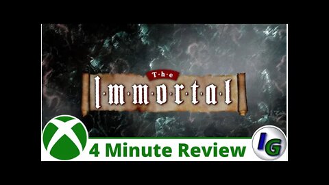 The Immortal 4 Minute Game Review on Xbox + Giveaway code