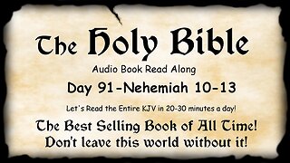 Midnight Oil in the Green Grove. DAY 91 - Nehemiah 10-13 KJV Bible Audio Read Along