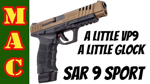 SAR 9 Sport - A little VP9 and a little Glock
