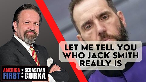 Let me tell you who Jack Smith really is. Bob McDonnell with Sebastian Gorka on AMERICA First