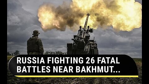 NATO's Storm Shadow, HIMARS Reduced To Ruins; Russia Escalates Fight Near Bakhmut