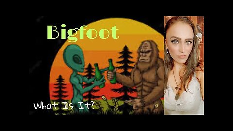 Is Bigfoot Paranormal? Telepathic? What Is Infrasound? Come Find Out!